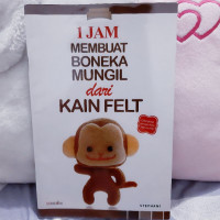 1 Jam Membuat Boneka Mungil Dari Kain Felt / Stephani