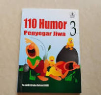 110 Humor penyegar Jiwa 3/Rohani Andi