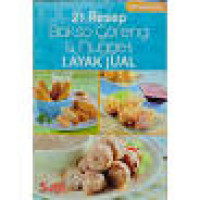 Image of 21 Resep Bakso Goreng & Nugget Layak Jual / Semijati Purwadaria