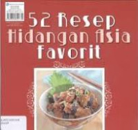 52 Resep Hidangan Asia Favorit / Semijati Purwadaria