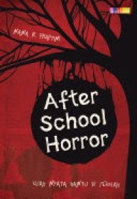 Image of After School Horror/Nana R Praptini