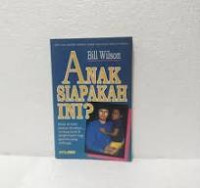 Anak Siapakah Ini?/Bill Wilson