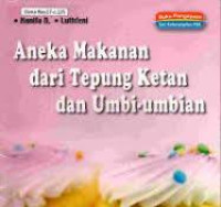Aneka Makanan dari Tepung Ketan dan Umbi-umbian/Hanifa N