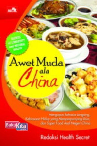 Awet Muda Ala China / Redaksi Health Secret