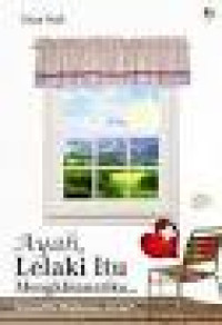 Ayah,Lelaki Itu Mengkhianatiku/Dian Nafi