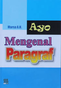 Ayo Mengenal Paragraf / Marsa A.H.