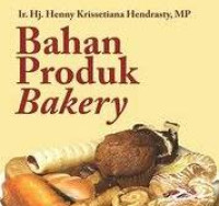 Image of Bahan Produk Bakery / Henny Krissetiana Hendrasty