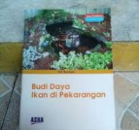 Budi Daya Ikan Di Pekarangan / Siti Rochani