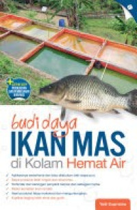 Budi Daya Ikan Mas: di kolam hemat air / Yadi Supriatna