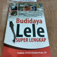 Budidaya Lele Super Lengkap / Farikhah