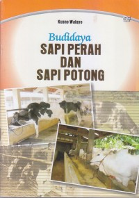 Budidaya Sapi Perah Dan Sapi Potong 2 / Kusno Waluyo