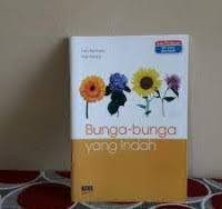 Bunga-bunga Yang Indah / Diah Rahmatia