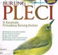 Burung Pleci: si kacamata primadona burung ocehan / R. Widi P.U