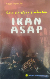 Image of Cara Sederhana Pembuatan Ikan Asap / Yayat Priyati