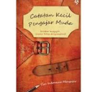Image of Catatan Kecil Pengajar Muda / Tim Indonesia Mengajar