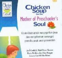Chicken Soup For The Mother Of Preshooler's Soul / Jack Canfield