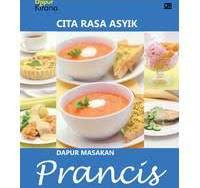 Cita Rasa Asyik Dapur Masakan Prancis / Dapur Kirana