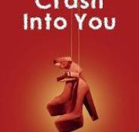 CRASH INTO YOU