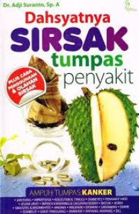 Dahsyatnya Sirsak tumpas penyakit /Adji Suranto