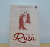 Dalam Liku Rasa, kutemukan gerak indah kehidupan / Namira Daufina