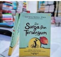 Dan Surga pun Tersenyum / Satria Nova