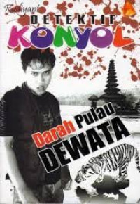 Detetif Konyol Darah Pulau Dewata/Rudiyant