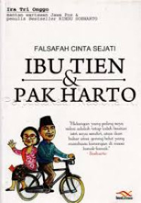 Falsafah Cinta Sejati Ibu Tien & Pak Harto (II) / Ira Tri Onggo