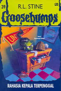 Goosebumps Rahasia Kepala Terpenggal/R.L. Stine