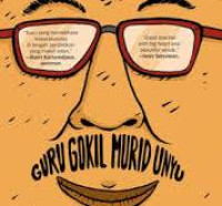 Guru Gokil Murid Unyu / J.Sumardianta