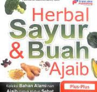 Herbal Sayur & Buah  Ajaib / Hartanti Sulihandari
