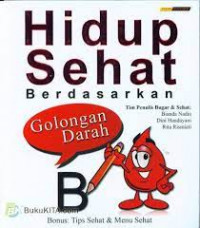 Image of Hidup Sehat Berdasarkan Golongan Darah B / Bianda Nadia