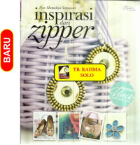 Inspirasi Dari Zipper / Nur Hamidiya Setyowati