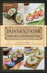 Jajanan Pasar: aneka resep dan analisis usaha / Yuni