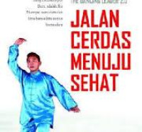 Image of Jalan Cerdas Menuju Sehat / Jusuf Susanto