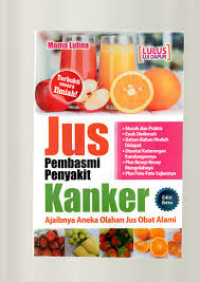 Jus Pemberantas Penyakit Kanker / Mama Lubna