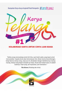 Karya Pelangi 1: Inspiring Stories