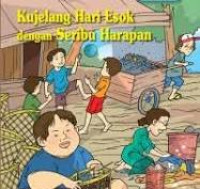 Image of Kujelang Hari Esok dengan Seribu Harapan / Nurisman K