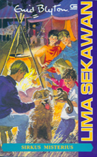 Lima Sekawan: Sirkus Misterius