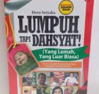 Lumpuh tapi Dahsyat! / Heru Setyaka