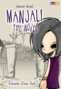Manjali The Novel/Dannie Faizal