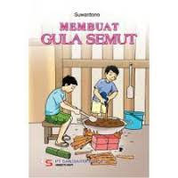 Image of Membuat Gula Semut / Suwardono