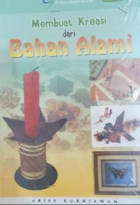 Image of Membuat Kreasi dari Bahan Alami 2 / Arief Kurniawan