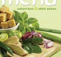 Menu Sehari-Hari & Akhir Pekan Volume I / Yasa Boga