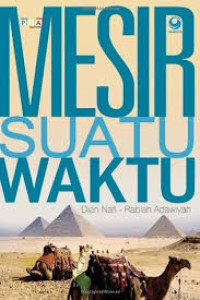 Mesir Suatu Waktu / Dian Nafi