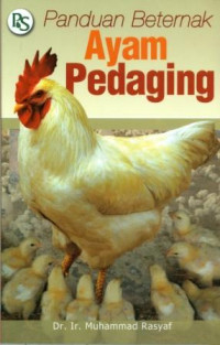 Panduan Beternak Ayam Pedaging / Muhammad Rasyaf