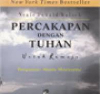 Percakapan dengan Tuhan untuk Remaja / Neale Donald Walsch