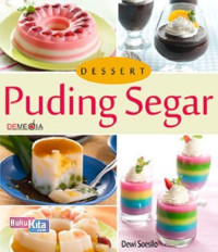Puding Segar: dessert / Dewi Soesilo