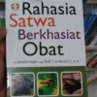 Image of Rahasia Satwa Berkhasiat Obat / Wheindrata