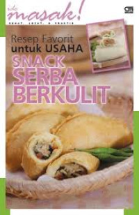 Resep Favorit Untuk Usaha Snack Serba Berkulit / Tim Ide Masak