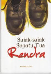 Sajak-sajak Sepatu Tua (1) / Rendra